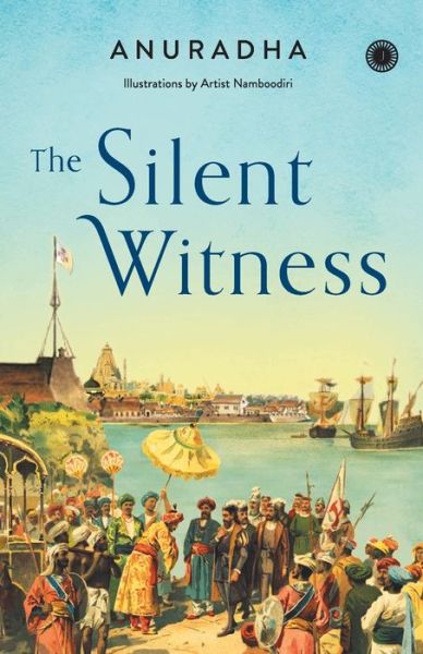 Cover for Anuradha · The Silent Witness (Paperback Book) (2018)