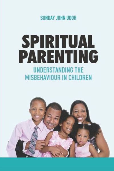 Cover for Sunday John Udoh · Spiritual Parenting (Paperback Book) (2021)