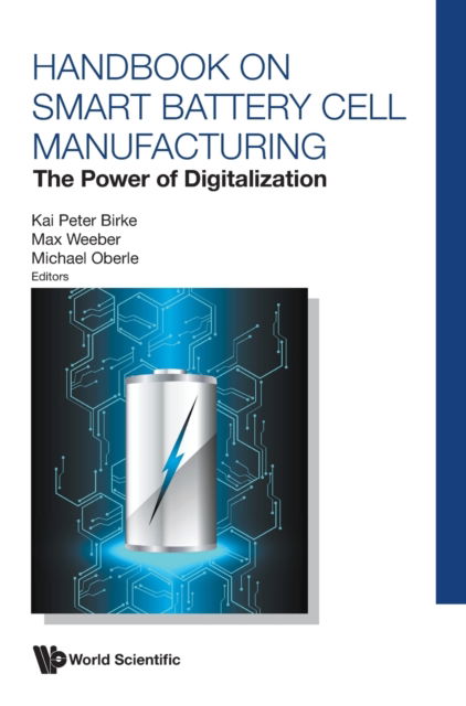 Cover for Kai Peter Birke · Handbook On Smart Battery Cell Manufacturing: The Power Of Digitalization (Hardcover Book) (2022)