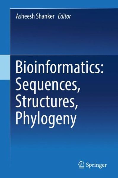 Cover for Bioinformatics · Bioinformatics Sequences Structures Phylogeny (Book) [1st ed. 2018 edition] (2018)