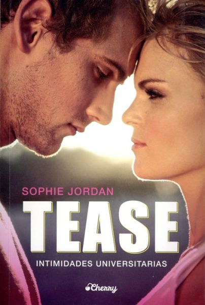 Cover for Sophie Jordan · Tease (Bok) [1a edition] (2016)