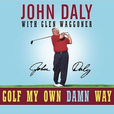 Cover for John Daly · Golf My Own Damn Way (CD) (2007)