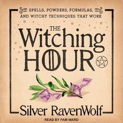 Cover for Silver Ravenwolf · The Witching Hour (CD) (2018)