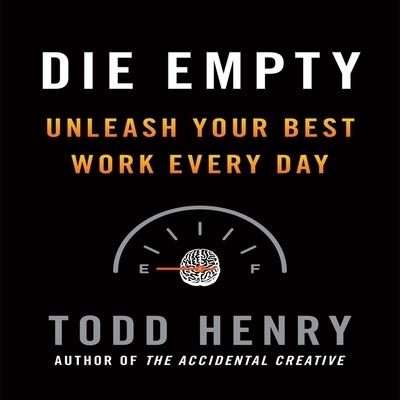 Cover for Todd Henry · Die Empty (CD) (2013)