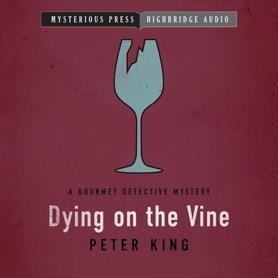 Dying on the Vine - Peter King - Music - HighBridge Audio - 9798200869619 - June 8, 2021