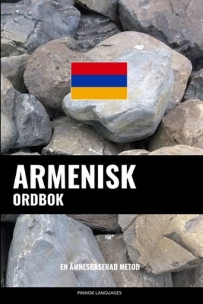 Cover for Languages Pinhok Languages · Armenisk ordbok: En amnesbaserad metod (Paperback Book) (2022)