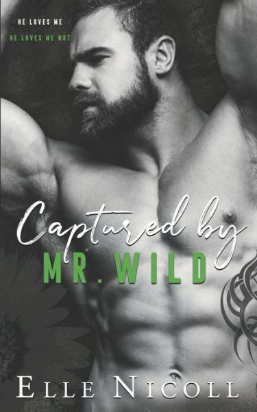 Cover for Elle Nicoll · Captured by Mr. Wild - The Men Series - Interconnected Standalone Romances (Paperback Book) (2022)