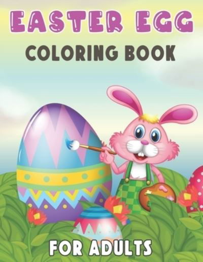 Cover for Amazon Digital Services LLC - KDP Print US · Easter Egg Coloring Book for Adults (Paperback Bog) (2022)
