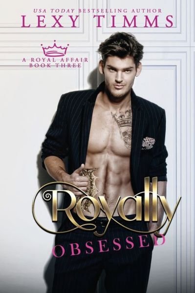 Cover for Lexy Timms · Royally Obsessed (Paperback Book) (2022)