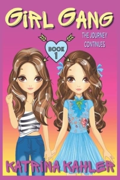 Cover for Katrina Kahler · Girl Gang: Book 1: The Journey continues - Girl Gang (Paperback Book) (2021)