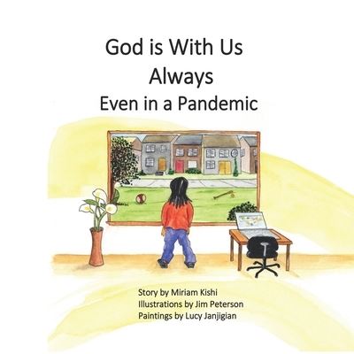 Miriam Kishi · God is With Us Always Even in a Pandemic (Paperback Book) (2020)