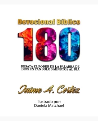 Cover for Jaime A Cortez · Devocional Biblico 180 (Paperback Book) (2020)