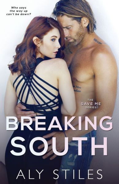 Cover for Aly Stiles · Breaking South (Pocketbok) (2020)