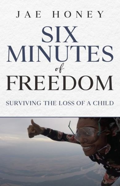 Cover for Jae Honey · Six Minutes of Freedom (Taschenbuch) (2021)