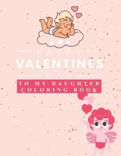Cover for Iyman Designer · Happy Valentine's Day To My Dauther (Paperback Bog) (2021)