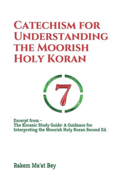 Catechism for Understanding the Moorish Holy Koran - Rakem Ma'at Bey - Livros - Independently Published - 9798607172619 - 3 de março de 2020