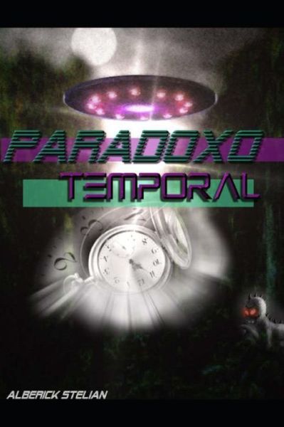 Cover for Alberick Stelian · Paradoxo temporal (Paperback Book) (2020)