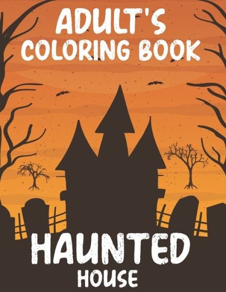 Cover for Blue Zine Publishing · Adult's Coloring book Haunted House (Pocketbok) (2020)