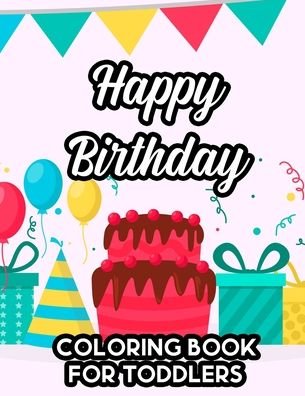 Cover for Wombles Prints · Happy Birthday Coloring Book For Toddlers (Paperback Book) (2020)