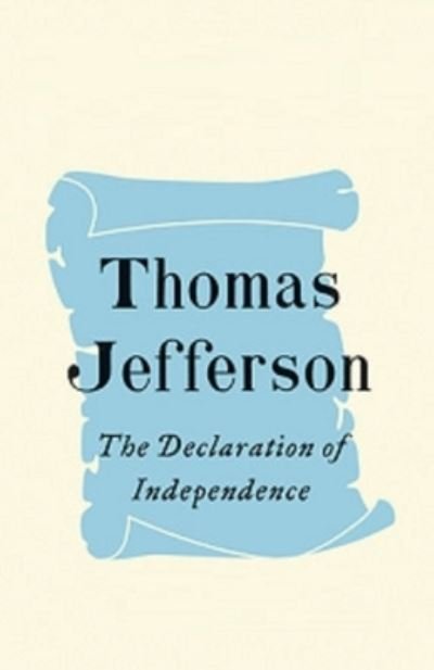 Cover for Thomas Jefferson · The Declaration of Independence Illustrated (Pocketbok) (2020)