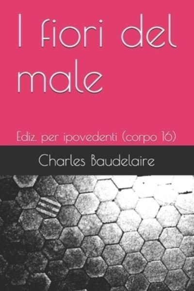 Cover for Charles Baudelaire · I fiori del male (Paperback Bog) (2021)