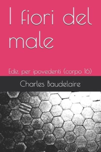 Cover for Charles Baudelaire · I fiori del male (Paperback Book) (2021)