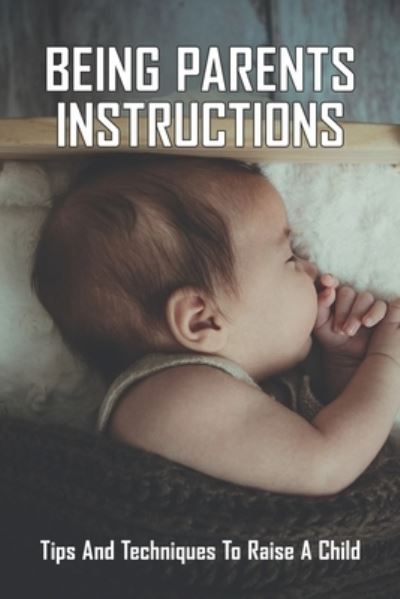 Cover for Mathew Fox · Being Parents Instructions (Paperback Book) (2021)