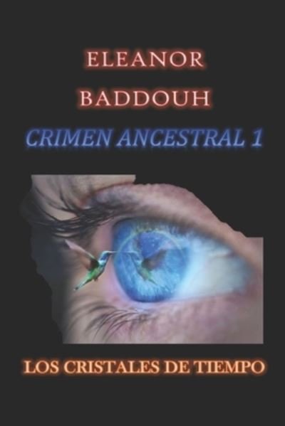 Cover for Eleanor Baddouh · Crimen Ancestral: Opera Prima (Taschenbuch) (2021)