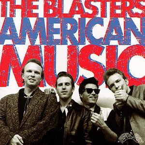 Cover for The Blasters · American Music (CD) [Bonus Tracks edition] (2002)