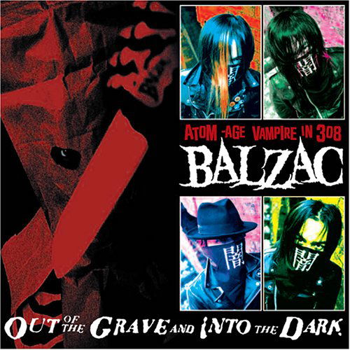 Cover for Balzac · Out of the Grave &amp; into the Dark (CD) [Limited edition] (2005)