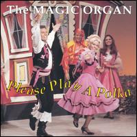 Cover for Magic Organ · Please Play a Polka (CD) (1992)