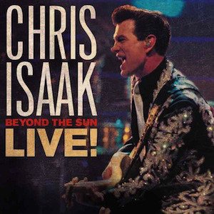 Cover for Chris Isaak · Beyond the Sun-live! (CD) (2012)