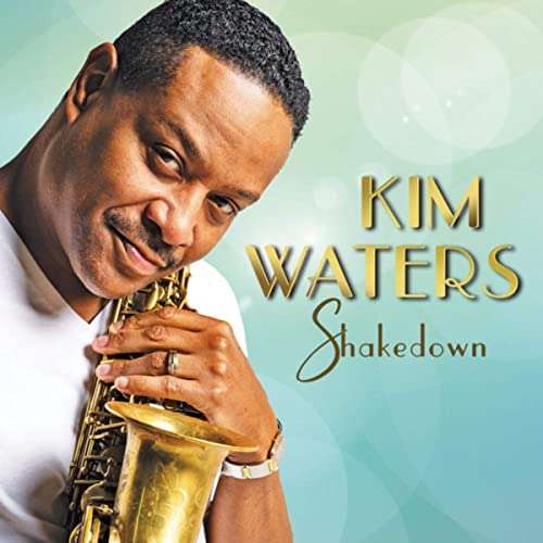 Shakedown - Kim Waters - Música - SHANACHIE - 0016351547620 - 12 de junio de 2020