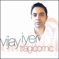 Cover for Vijay Iyer · Tragicomic (CD) (2008)