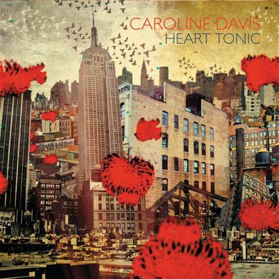Cover for Caroline Davis · Heart Tonic (CD) [Digipak] (2018)