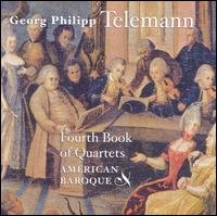 Fourth Book of Quartets - Telemann / American Baroque - Music - MUSIC & ARTS - 0017685106620 - September 25, 2001