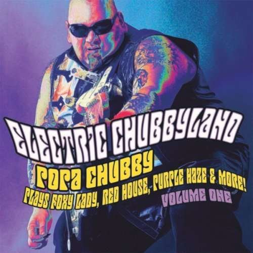Electric Chubbyland Vol. 1 - Popa Chubby - Musikk - Blind Pig - 0019148511620 - 17. juli 2007