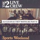 Cover for 2 Live Crew · Sports Weekend (CD) (1996)