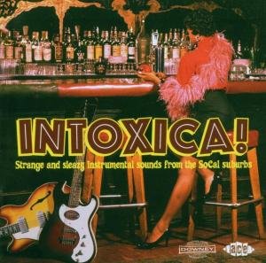 Cover for Intoxica: Strange &amp; Sleazy Instrumental / Various · Intoxica! Strange and Sleazy I (CD) (2006)