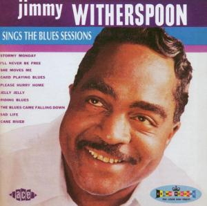 Sings The Blues Session - Jimmy Witherspoon - Musiikki - ACE RECORDS - 0029667189620 - maanantai 30. kesäkuuta 2003