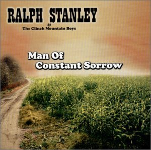 Cover for Ralph Stanley · Man of Constant Sorrow (CD) (2001)