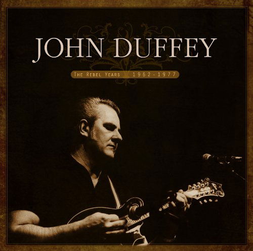 Rebel Years: 1962-1977 - John Duffy - Muziek - REBEL - 0032511183620 - 15 augustus 2011