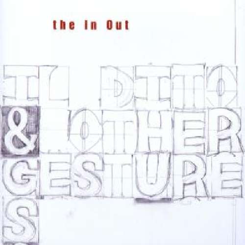 Il Dito & Other Gestures - In out - Muzyka - EMPEROR JONES - 0036172845620 - 6 stycznia 2017