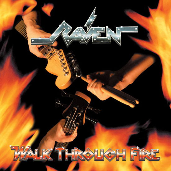 Walk Through Fire - Raven - Musikk - ROCK - 0039841489620 - 30. mars 2010