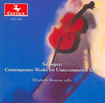 Soliloquy - Morrow,elizabeth / Gordon / Kessner / Chave - Musiikki - CTR - 0044747242620 - keskiviikko 24. marraskuuta 1999