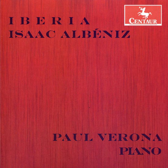 Iberia - Albeniz / Verona,paul - Musik - CTR - 0044747325620 - 30. juli 2013