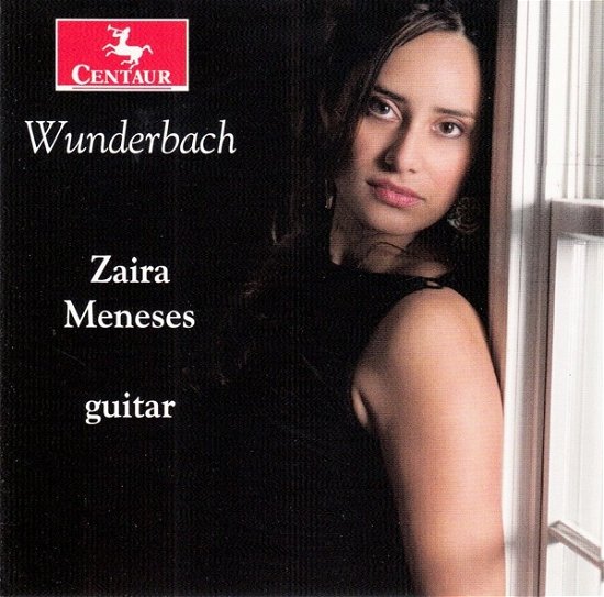 Wunderbach - Zaira Meneses - Musik - CENTAUR - 0044747367620 - February 28, 2019