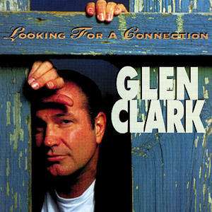 Cover for Clark Glen · Looking for a Connection (CD) (1994)