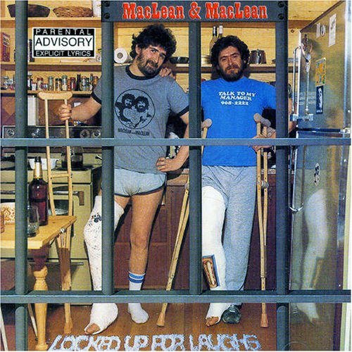Cover for Maclean &amp; Maclean · Locked Up for Laughs (CD) (2007)
