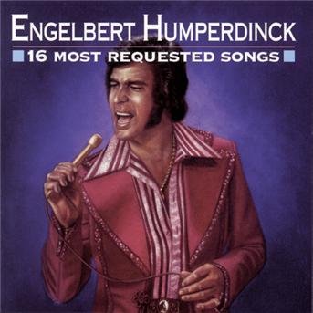 Cover for Engelbert Humperdinck · 16 Most Requested Songs (CD) (1996)